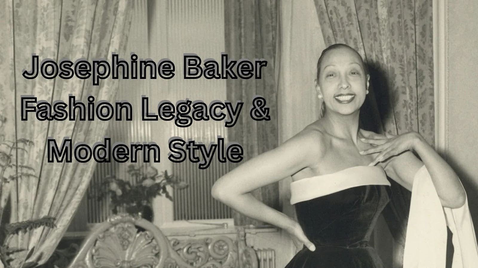 Josephine Baker Fashion Legacy & Modern Style